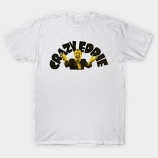 Crazy Eddie T-Shirt